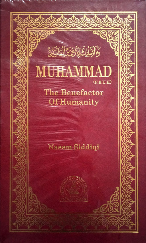 Muhammad ﷺ The Benefactor Of Humanity